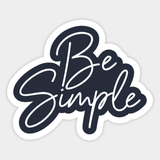 Be Simple Sticker